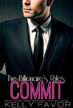 [The Billionaire's Rules 07] • Commit